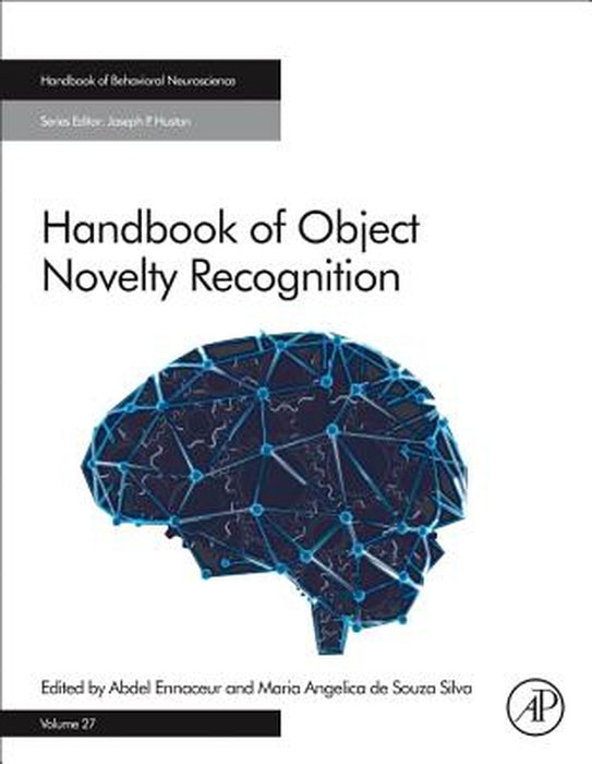 Handbook of Object Novelty Recognition: 1ed by Ennaceur Abdel