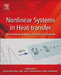 Nonlinear Systems in Heat Transfer: Mathematical Modeling and Analytical Methods by Davood Domairry Ganji