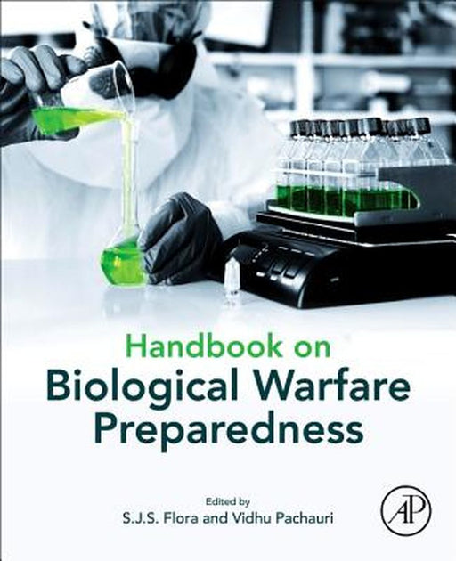 Handbook on Biological Warfare Preparedness by Flora S.J.S.