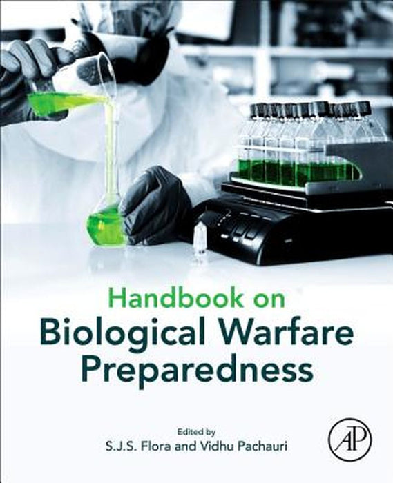Handbook on Biological Warfare Preparedness by Flora S.J.S.