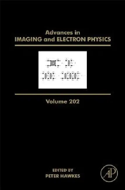Advances in Imaging and Electron Physics by Peter W. Hawkes