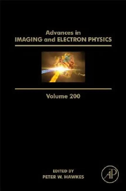 Advances in Imaging and Electron Physics by Peter W. Hawkes