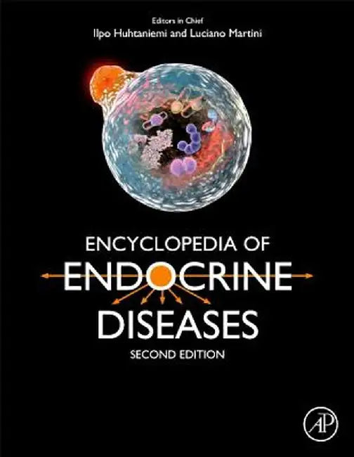 Encyclopedia of Endocrine Diseases: 2ed: by Huhtaniemi Ilpo