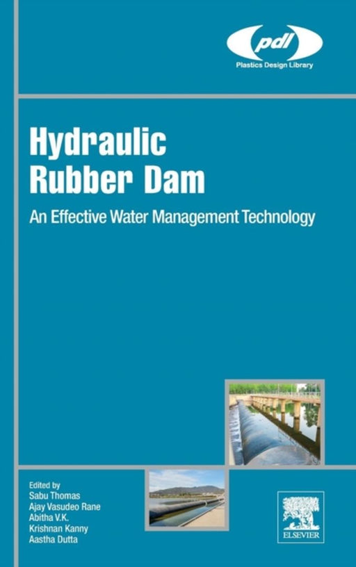 Hydraulic Rubber Dam: 1ed by Thomas Sabu