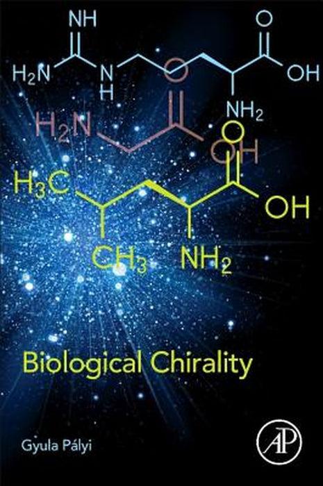 Biological Chirality by Palyi Gyula