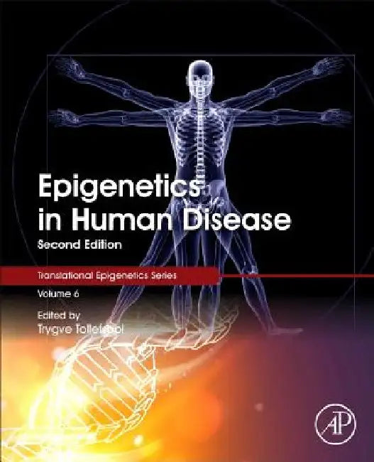 Epigenetics in Human Disease by Trygve O. Tollefsbol