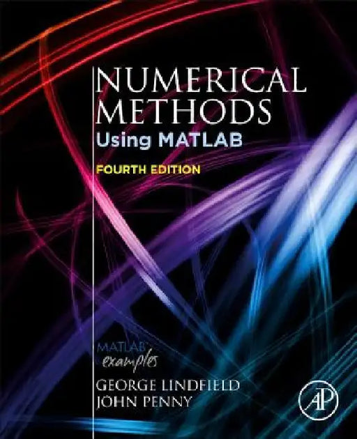 Numerical Methods: Using MATLAB by George Lindfield