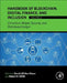 Handbook of Blockchain, Digital Finance, and Inclusion, ChinaTech, Mobile Security, and Distributed Ledger by David Lee Kuo Chuen