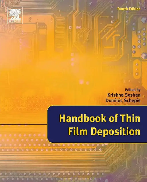 Handbook of Thin Film Deposition by Seshan , Schepis