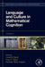 Language and Culture in Mathematical Cognition by Daniel B. Berch