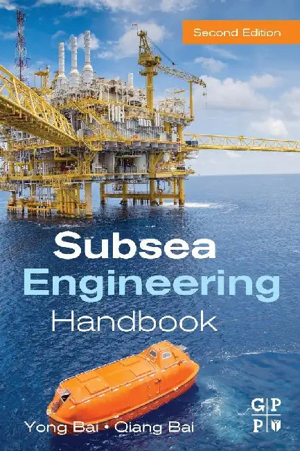 Subsea Engineering Handbook by Bai, Yong