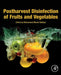 Postharvest Disinfection of Fruits and Vegetables: 1ed: by Siddiqui Mohammed Wasim
