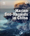 Marine Geo-Hazards in China by Yin-Can Ye