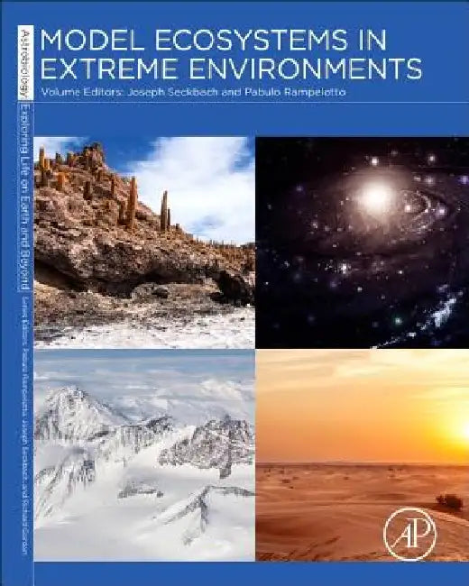 Model Ecosystems in Extreme Environments by Joseph Seckbach