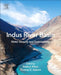 Indus River Basin: Water Security and Sustainability by Sadiq I. Khan