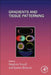 Gradients and Tissue Patterning by Stephen Small