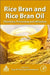 Rice Bran and Rice Bran Oil: Chemistry, Processing and Utilization by Ling-Zhi Cheong