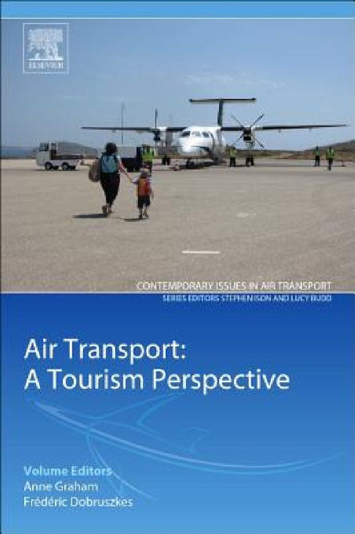 Air Transport – A Tourism Perspective by Anne Graham