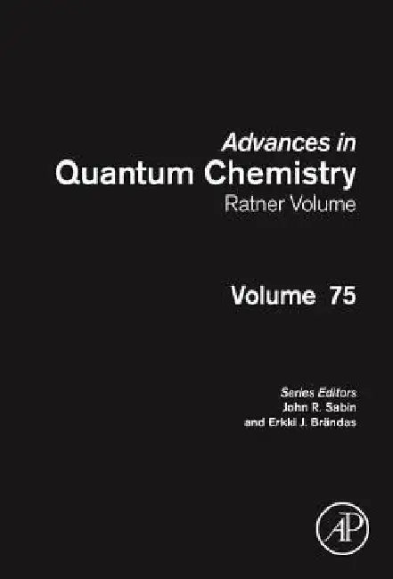 Advances in Quantum Chemistry: Ratner Volume by John R. Sabin