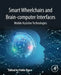Smart Wheelchairs and Brain-computer Interfaces: Mobile Assistive Technologies 1ed: by Diez Pablo