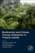 Biodiversity and Climate Change Adaptation in Tropical Islands: 1ed: by Sivaperuman Chandrakasan