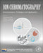 Ion Chromatography: Instrumentation, Techniques and Applications by Satinder Ahuja