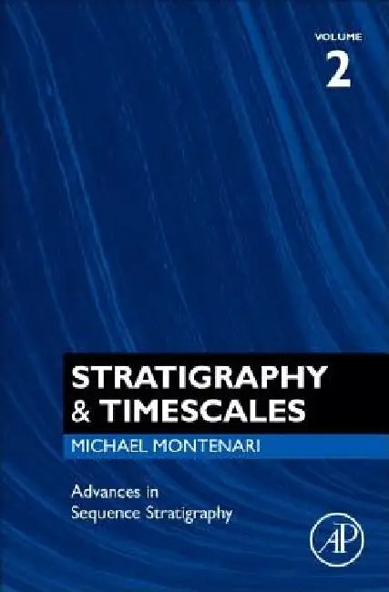 Advances in Sequence Stratigraphy by Michael Montenari