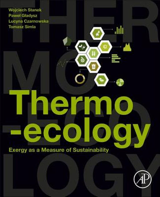 Thermo-Ecology: Exergy as a Measure of Sustainability 1ed by Stanek Wojciech