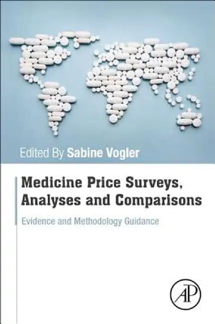 Medicine Price Surveys Analyses and Comparisons: Evidence and: Methodology Guidance 1ed by Vogler Sabine