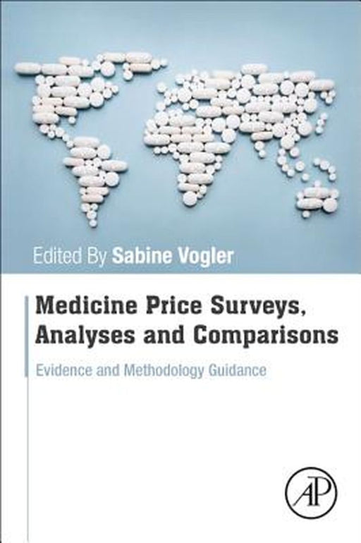 Medicine Price Surveys Analyses and Comparisons: Evidence and: Methodology Guidance 1ed by Vogler Sabine