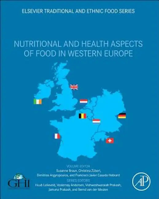 Nutritional and Health Aspects of Food in Western Europe by Braun Susanne