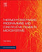 Thermohydrodynamic Programming and Constructal Design in Microsystems by Tao Dong