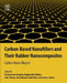 Carbon-Based Nanofillers and Their Rubber Nanocomposites: Carbon Nano-Objects by Srinivasarao Yaragalla
