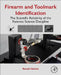 Firearm and Toolmark Identification: The Scientific Reliability of the Forensic Science Discipline by Ronald Nichols