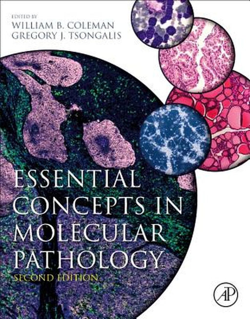 Essential Concepts in Molecular Pathology by Coleman William