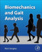 Biomechanics and Gait Analysis by Nicholas Stergiou