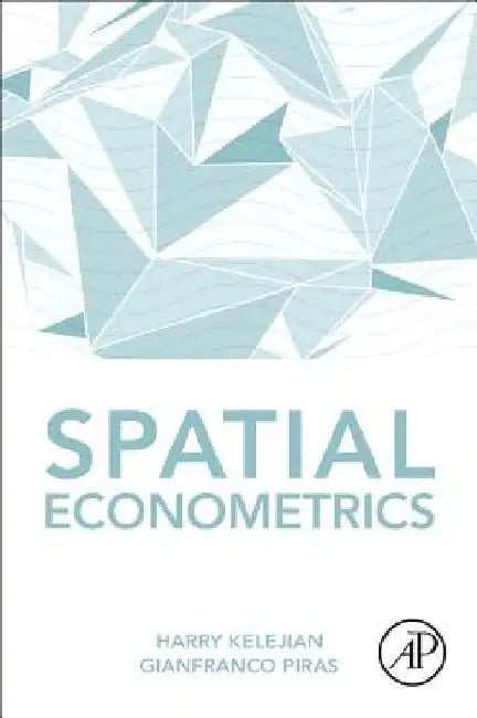 Spatial Econometrics by Harry Kelejian