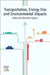 Transportation, Energy Use and Environmental Impacts by Marcio de Almeida D'Agosto