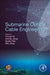 Submarine Optical Cable Engineering by Yin-Can Ye, Xinmin Jiang, Guofu Pan