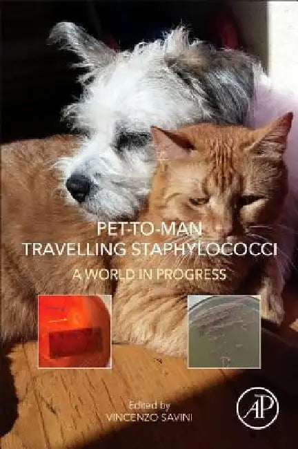 Pet-to-Man Travelling Staphylococci: A World in Progress by Vincenzo Savini