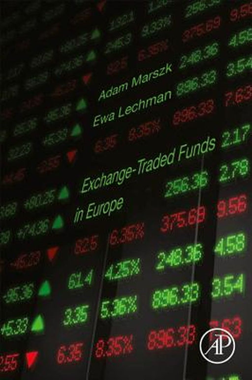 Exchange-Traded Funds in Europe by Marszk Adam