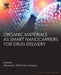 Organic Materials as Smart Nanocarriers for Drug Delivery by Grumezescu