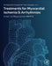 Emerging Technologies for Heart Diseases: Treatments for Myocardial Ischemia and Arrhythmias by Udi Nussinovitch