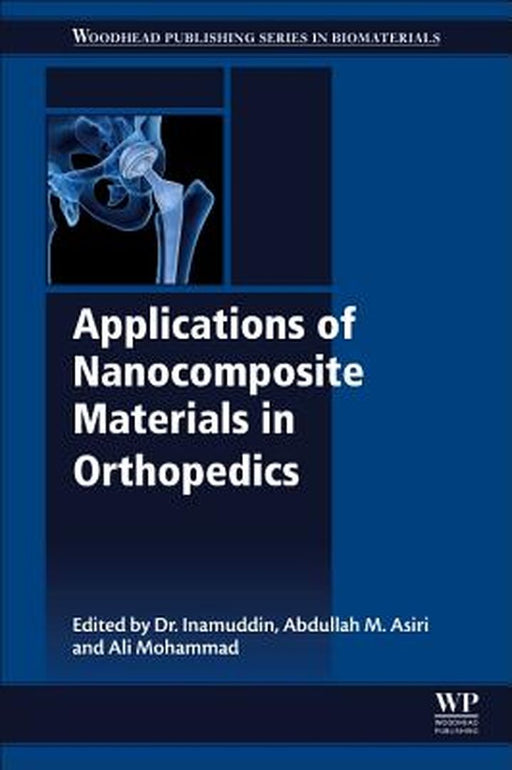 Applications of Nanocomposite Materials in Orthopedics: 1ed: by Inamuddin