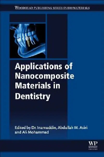 Applications of Nanocomposite Materials in Dentistry by Abdullah M. Asiri