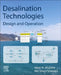 Desalination Technologies: Design and Operation by Iqbal M. Mujtaba