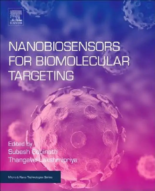 Nanobiosensors for Biomolecular Targeting by Subash C. B. Gopinath