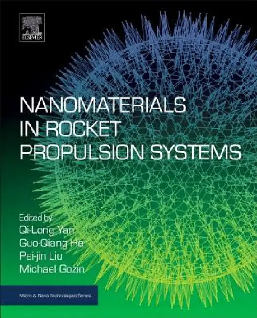 Nanomaterials in Rocket Propulsion Systems by Qi-Long Yan