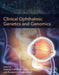 Clinical Ophthalmic Genetics and Genomics by Black, Ashworth , Sergouniotis