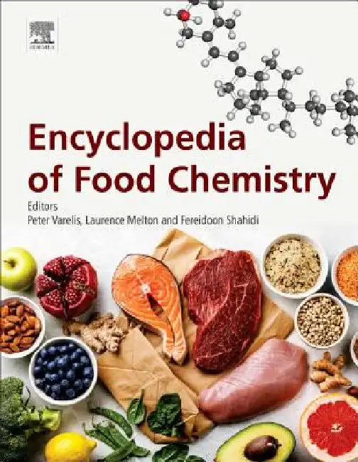 Encyclopedia of Food Chemistry by Varelis, Melton , Shahidi